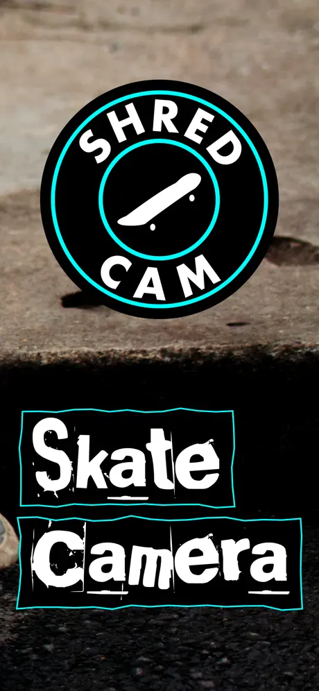 ShredCam: Skate Camera
