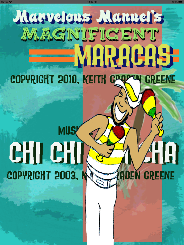 Marvelous Manuel’s Maracas