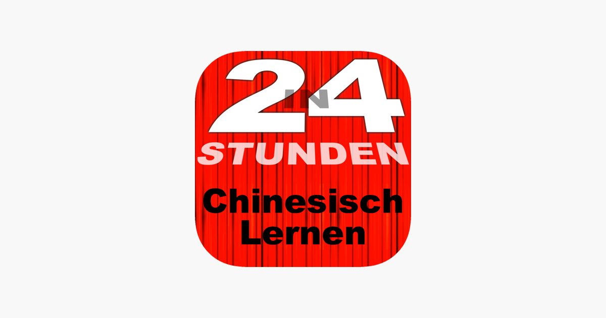 24 Stunden Chinesisch Lernen Im App Store