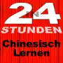 24 Stunden Chinesisch lernen