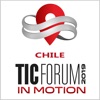 TIC FORUM In Motion | Chile