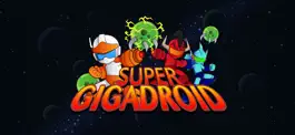 Game screenshot Super Gigadroid mod apk