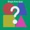 Using this Quiz Application we can learn about the Area of Rectangle, Square, Triangle, Circle, Trapezoidal, Ellipse