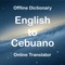 Welcome to English to Cebuano Dictionary Translator App which have more than 45000+ offline words with meanings