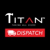 Titan Dispatch