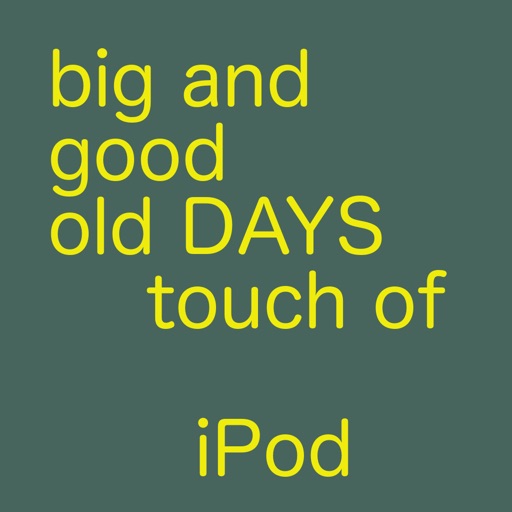 Big old days iPod touch icon