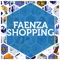 Con l’app gratuita “Faenza Shopping Card” il piacere di poter scegliere è più conveniente