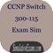 CCNP® Switch 300-115 exam simulator provides practice questions from latest syllabus of CCNP® certification exam  offered by Cisco®