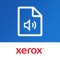 Xerox® Audio Documents App allows users to convert documents into MP3 files