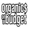 Organics on a Budget