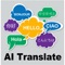 Accessing a dedicated AI for translation allows for more accurate and understandable translations than usual