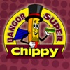 Super Chippy Bangor