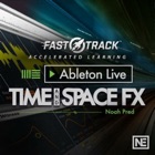 FastTrack™ for Live's Time & Space FX