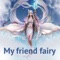 Did you want your friend to become a fairy