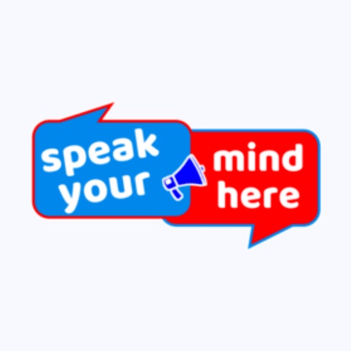 Speak Your Mind Here