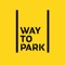 WayToPark is a new smart app that makes it easier and faster to pay for your parking