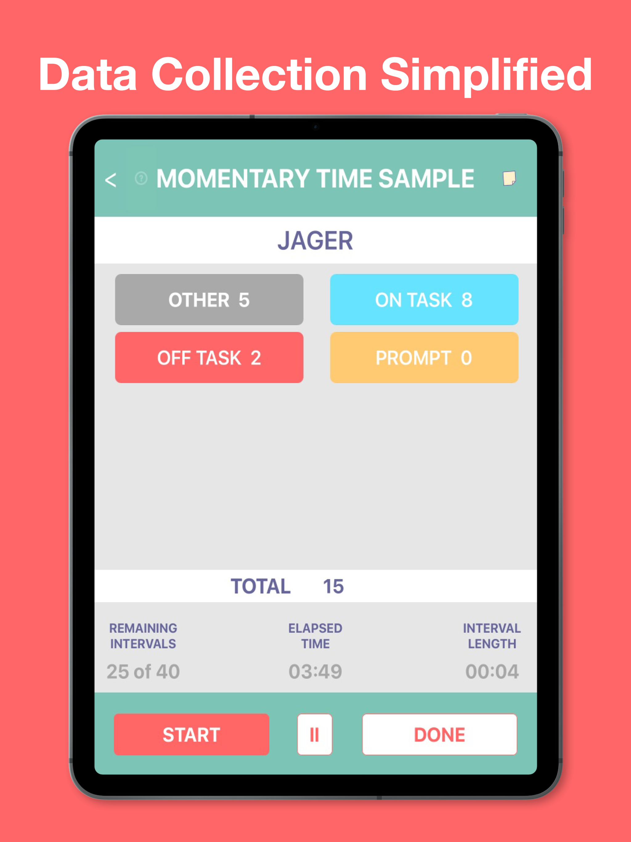 Behavior Observation Made Easy
