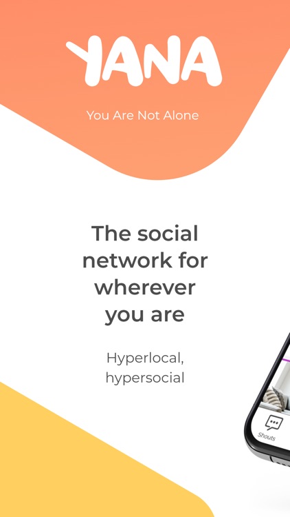 YANA – You Are Not Alone