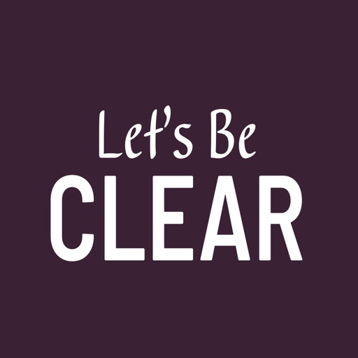 Let's Be Clear