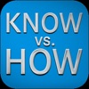 KNOWvs.HOW