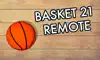 Basket 21 Remote problems & troubleshooting and solutions