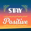 Stay Strong: Be Positive Words delete, cancel
