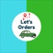Let’s Orders App is your destination to freedom
