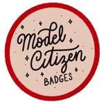 Model Citizen Badges