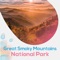 Looking for an unforgettable tourism experience in Great Smoky Mountains National Park