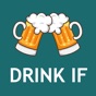 Drink If: Buzzed Drinking Game app download