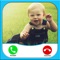 Calling Baby Funs by click on between the fake calls button and make fun with your friends