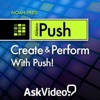 Create & Perform PUSH Course