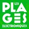 Avec l'application Plages Electro rejoignez la communauté des #Plagistes et ne ratez aucune info sur le festival : Infos exclusives, line-up, bons plans, jeux concours, carte du festival ou mix inédits