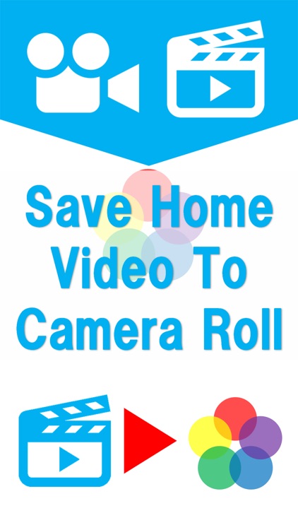 Video 2 CameraRoll Home Video