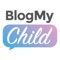 Blog My Child is dedicated to parents wishing to capture each and every precious moment of their child's life