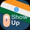 "Show up" is a social initiative to increase voting percentage beyond 90% in the upcoming elections