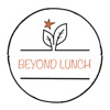 Beyond Lunch