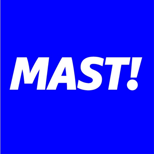 MAST!