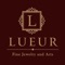 Lueur Jewelry & Arts is founded in New York, USA