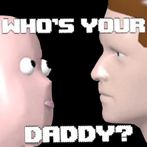 WHO'S YOUR DADDY MOBILE iOS App