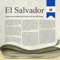 Salvadoran Newspapers is an application that groups all the news of the most important newspapers and magazines in Salvadoran together