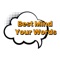 Best Mind Your Words is a Wonderful app