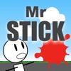 Mr STICK