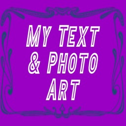 My Text & Photo Art