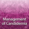 Management of Candidemia