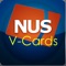 NUS Virtual Cards is a mobile app that creates a virtual copy of your NUS cards