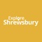 Welcome to Explore Shrewsbury