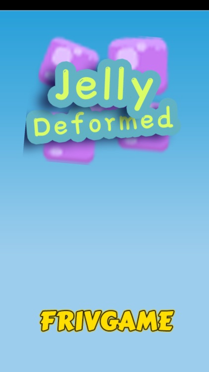 Jelly Deformed