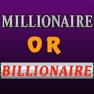 Get Millionaire or Billionaire for iOS, iPhone, iPad Aso Report