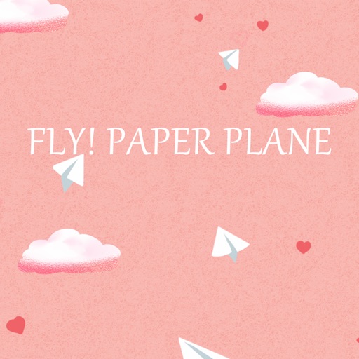 Fly! Paper Plane